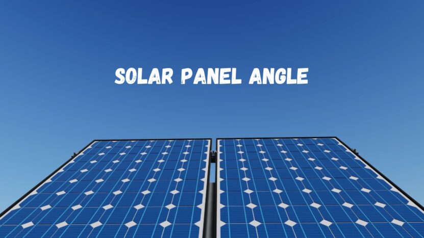 What Is Solar Panel Angle and Why Does It Matter